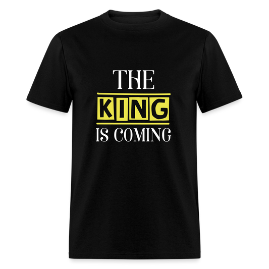 The King Is Coming Classic T-Shirt - black
